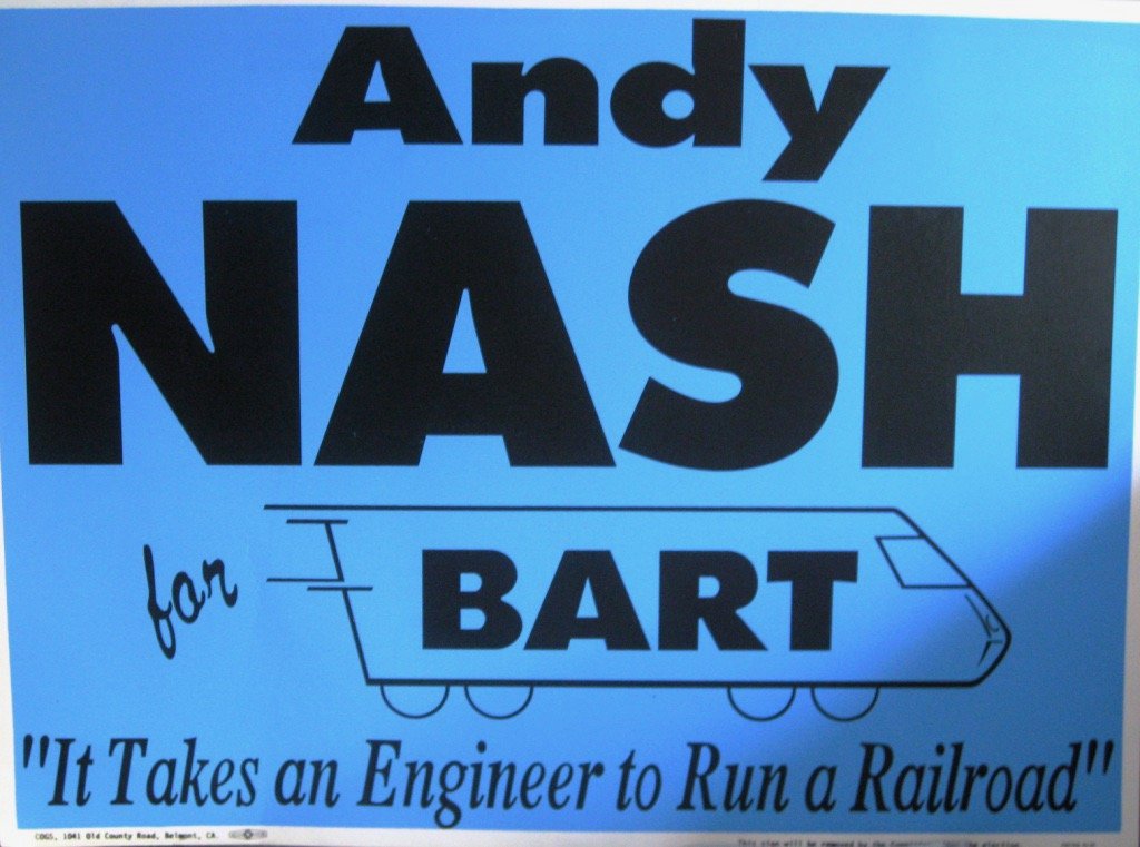 Campaign poster Andy Nash for BART from 1992 campaign in San Francisco
